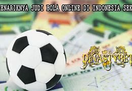 Kalah Judi Bola Ratusan Juta Per Bulan Di Indonesia Terbaru